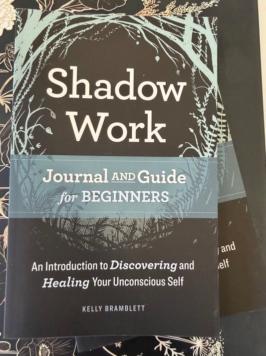 Shadow Work: Journal and Guide for Beginners – Kelly Bramlett